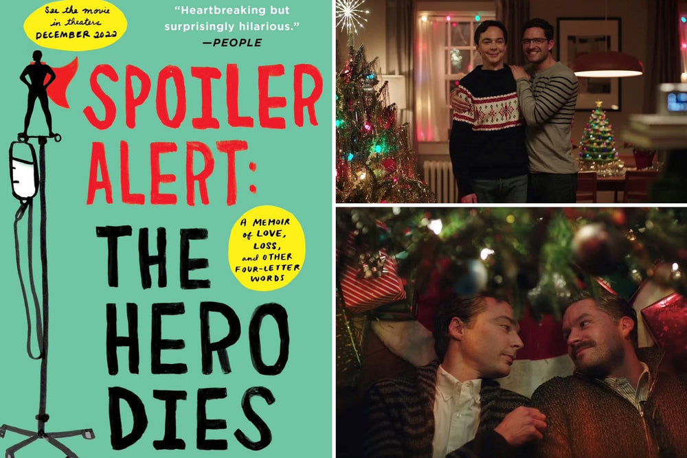 Spoiler Alert Book Cover and two images from the film showing Jim Parsons and Ben Aldridge in this holiday love story